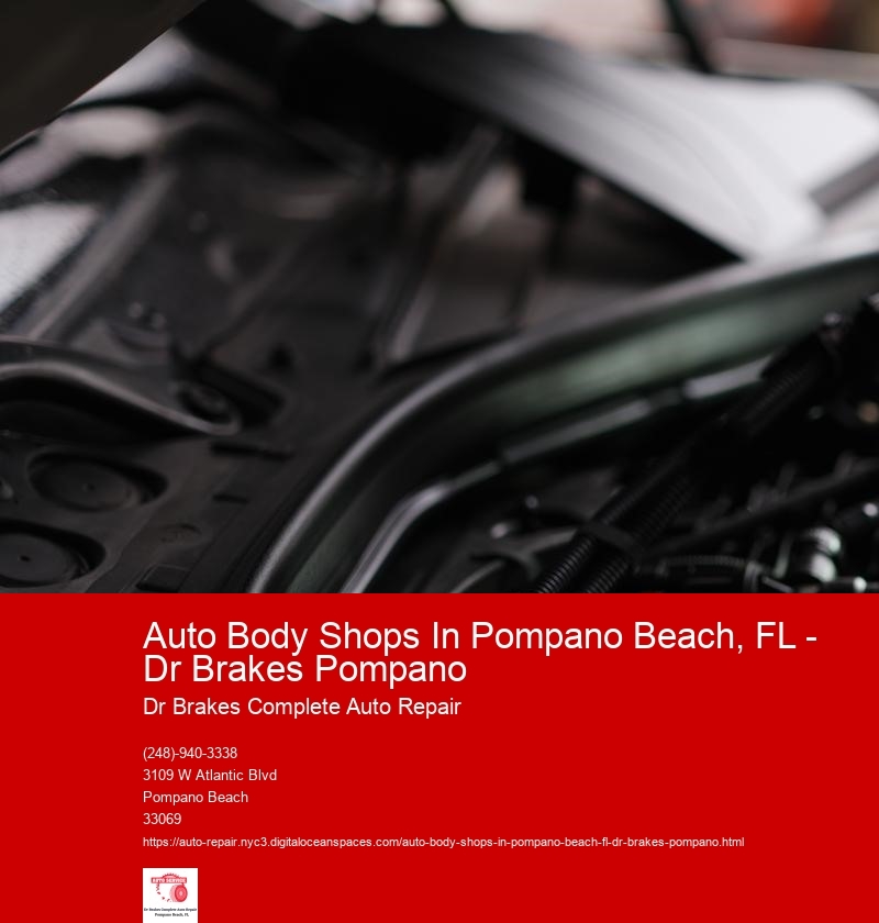 Auto Body Shops In Pompano Beach, FL - Dr Brakes Pompano