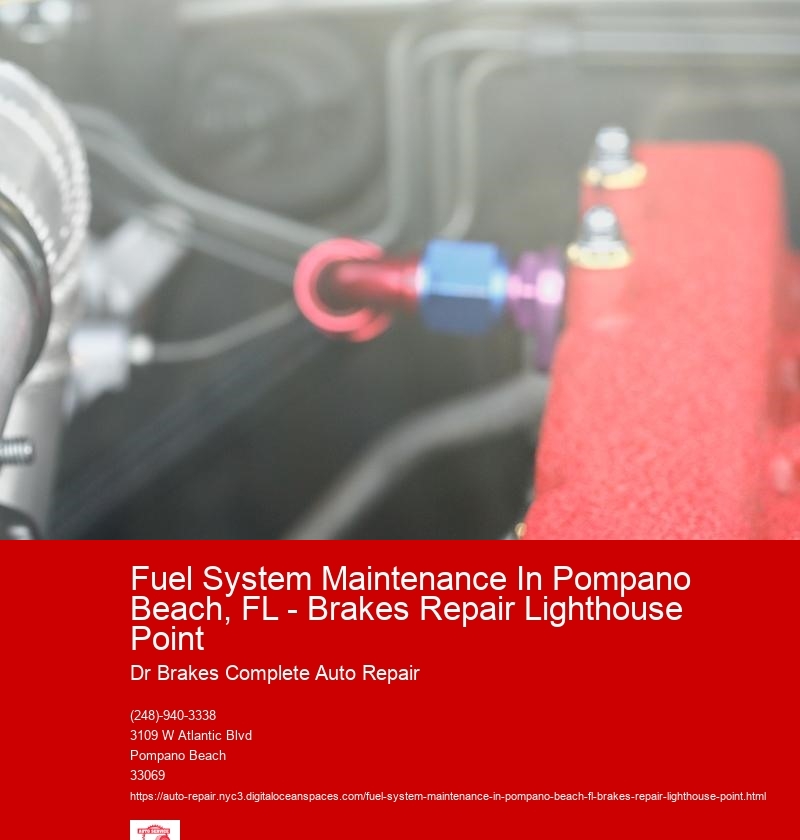Fuel System Maintenance In Pompano Beach, FL - Brakes Repair Lighthouse Point