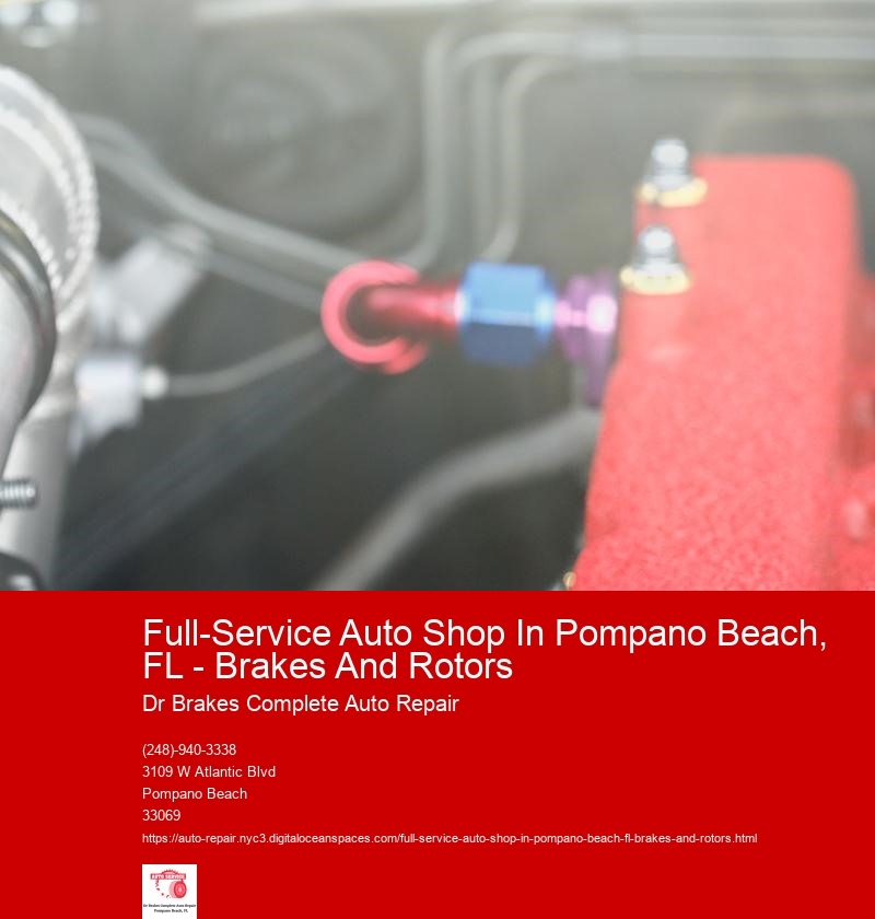 Full-Service Auto Shop In Pompano Beach, FL - Brakes And Rotors